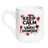 Kubek z czarnym humorem KEEP CALM I UKRYJ DOWODY