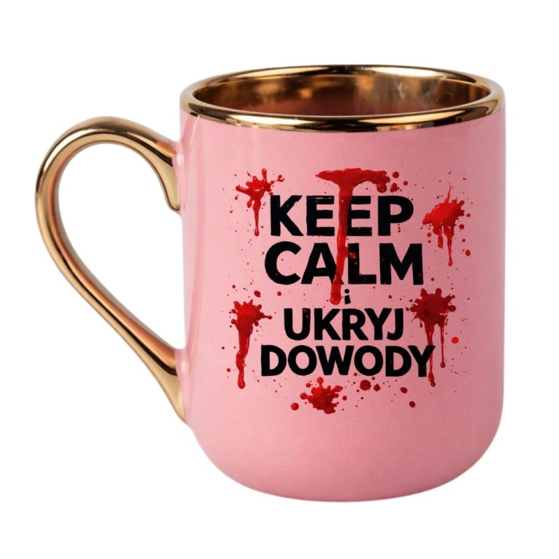 Śmieszny kubek keep calm ukryj dowody –  czarny humor