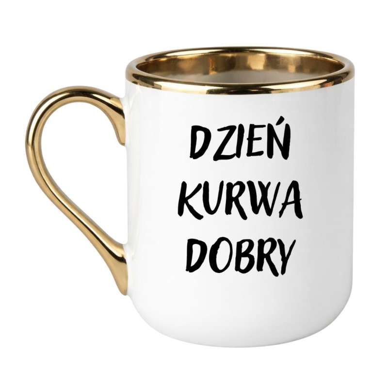 KUBEK "DZIEŃ KURWA DOBRY"