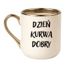 KUBEK "DZIEŃ KURWA DOBRY"
