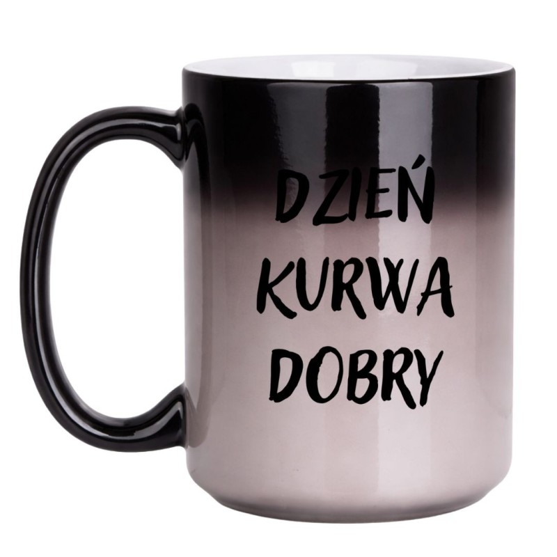 KUBEK "DZIEŃ KURWA DOBRY" DUŻY MAGICZNY