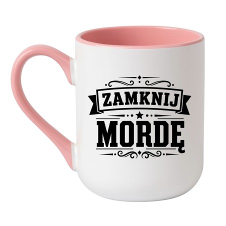 Chamski kubek "ZAMNIJ MORDĘ"