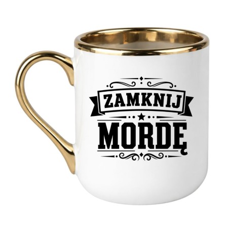 Chamski kubek "ZAMNIJ MORDĘ"