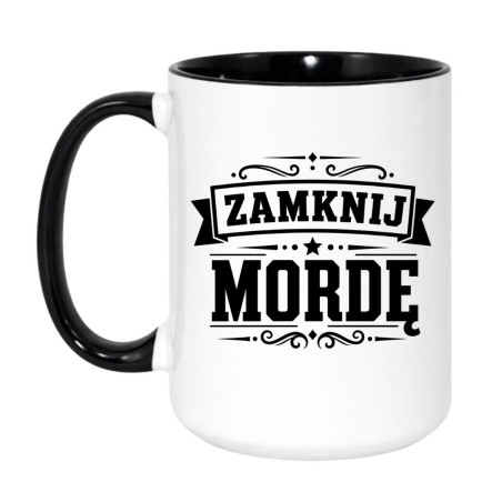 Chamski kubek "ZAMNIJ MORDĘ"