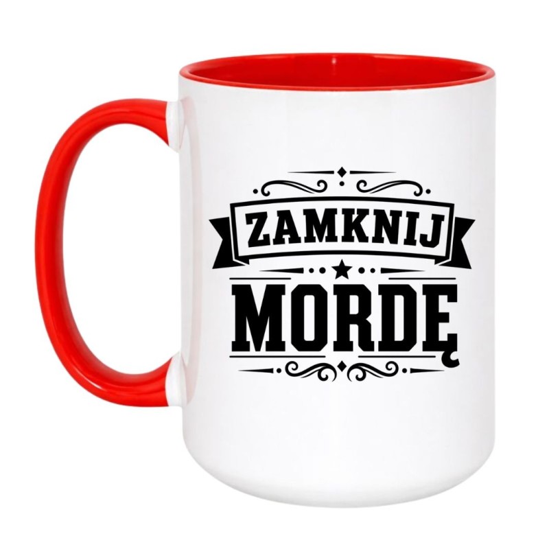 Chamski kubek "ZAMNIJ MORDĘ"