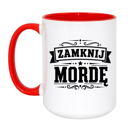 Chamski kubek "ZAMNIJ MORDĘ"