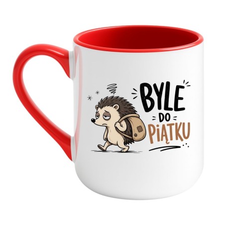 Śmieszny kubek do pracy BYLE DO PIĄTKU
