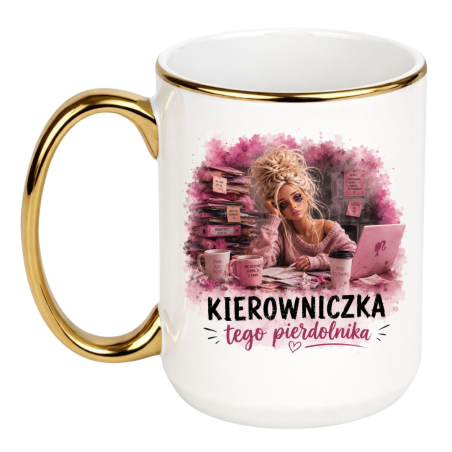 Śmieszny kubek "Kierowniczka tego pierdolnika"