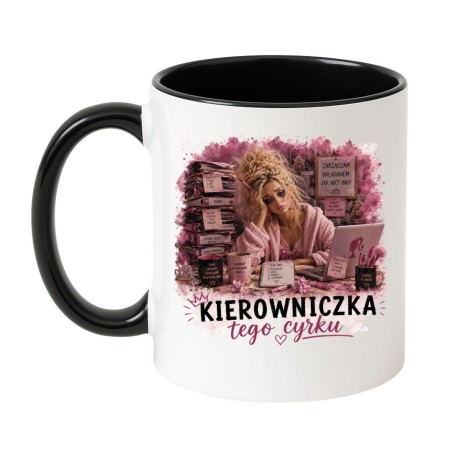 Śmieszny kubek "Kierowniczka tego cyrku"