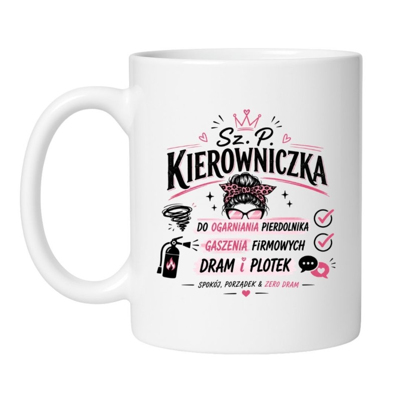 śmieszny kubek Sz.P. Kierowniczka do pracy