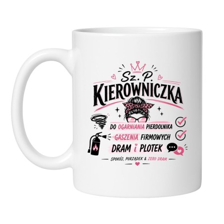 śmieszny kubek Sz.P. Kierowniczka do pracy