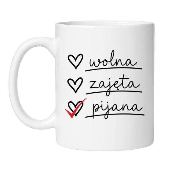 śmieszny kubek wolna zajęta pijana dla niej