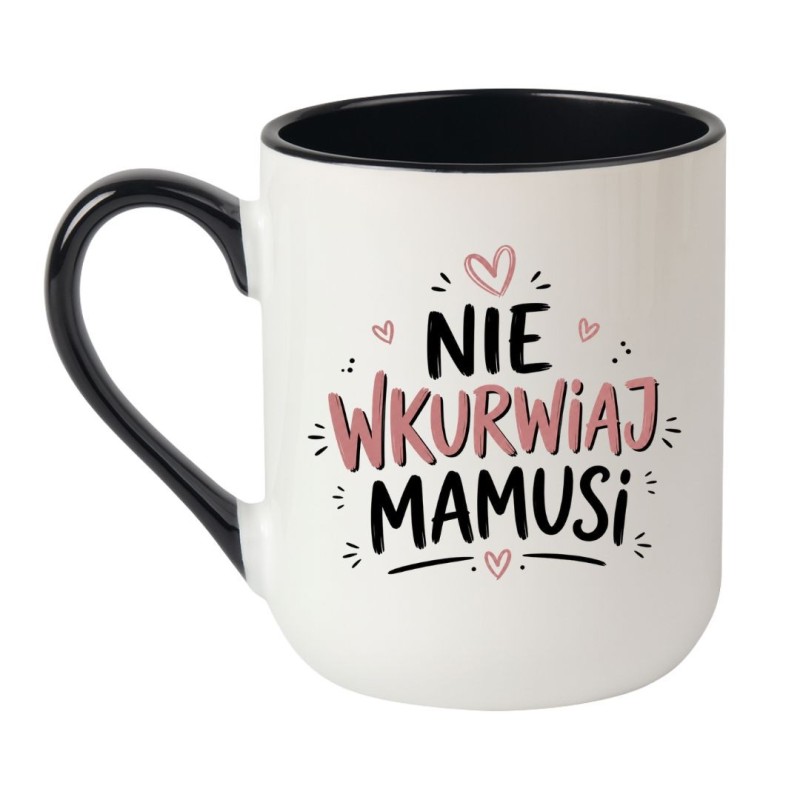 Kubek „Nie wkurwiaj mamusi” – śmieszny prezent dla mamy