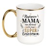 Kubek 450 ml „Najlepsza mama na świecie a do tego super teściowa”