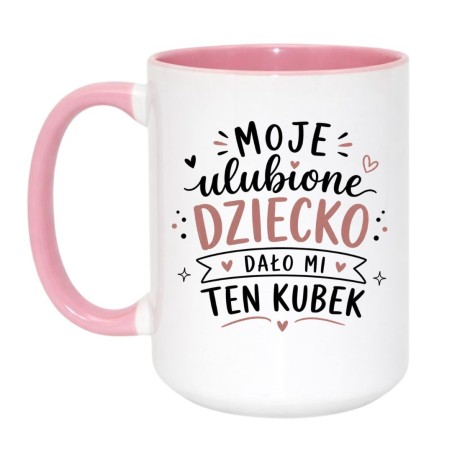 Kubek Moje ulubione dziecko dało mi ten kubek
