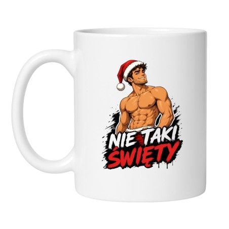Śmieszny kubek świąteczny z napisem Nie Taki Święty