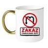 Kubek bez cenzury „Zakaz Zawracania Dupy” – śmieszny prezent do pracy i domu