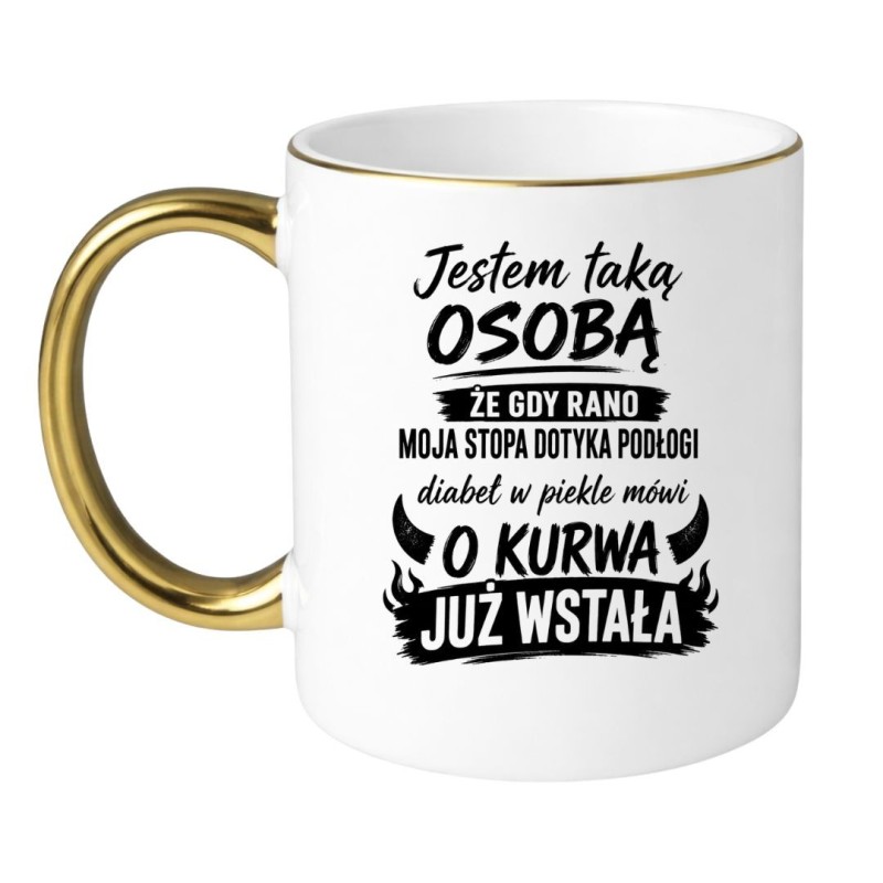 Kubek „O Kurwa Już Wstała” – śmieszny prezent dla niej