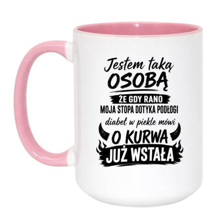 Kubek „O Kurwa Już Wstała” – śmieszny prezent dla niej