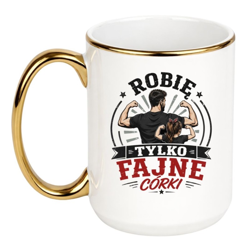 Kubek „Robię Tylko Fajne Córki”