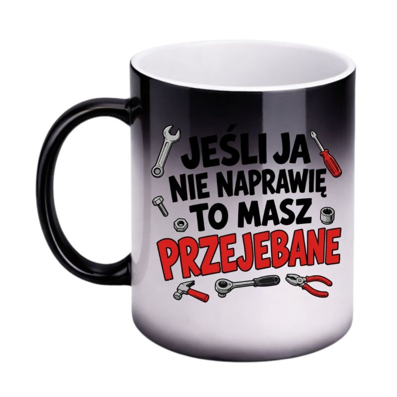 Magiczny kubek dla majsterkowicza mechanika prezent dla faceta taty męża dziadka