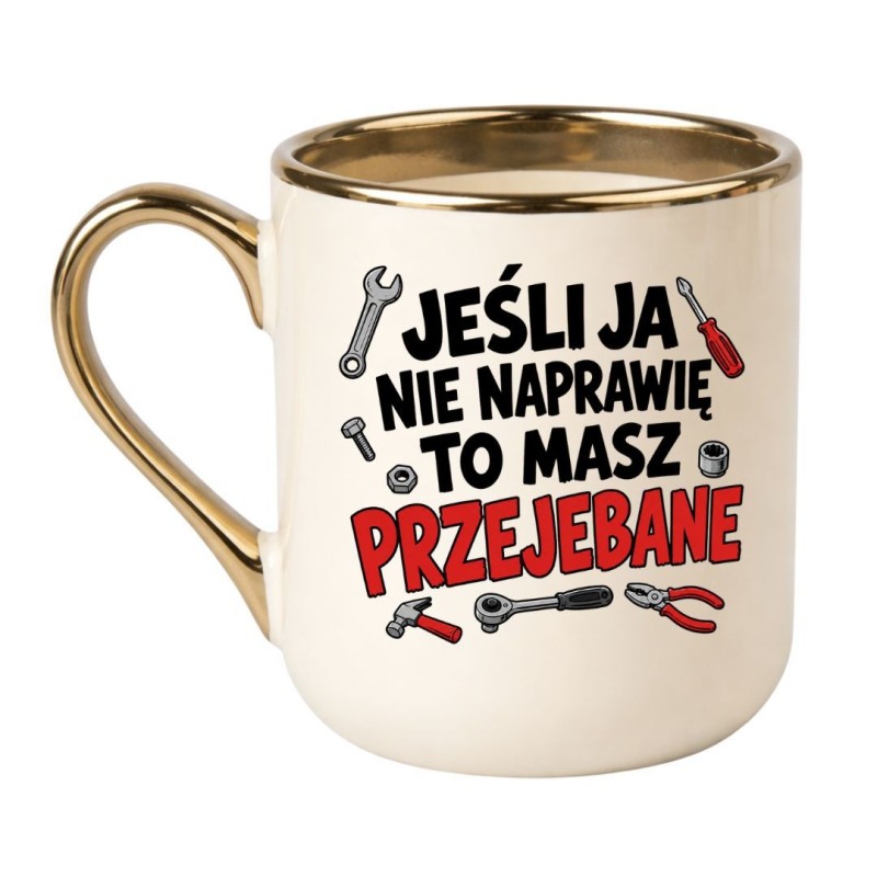 Kubek z ironicznym tekstem dla faceta