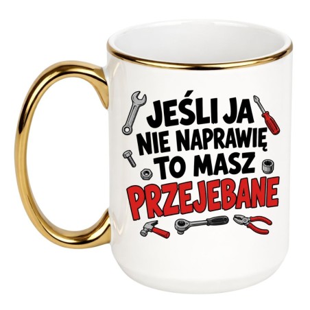 Humorystyczny kubek dla pracownika warsztatu