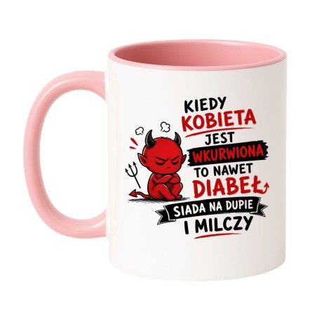 Humorystyczny kubek dla kobiety z charakterem