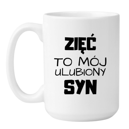 Kubek Zięć To Mój Ulubiony Syn