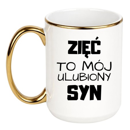Kubek Zięć To Mój Ulubiony Syn