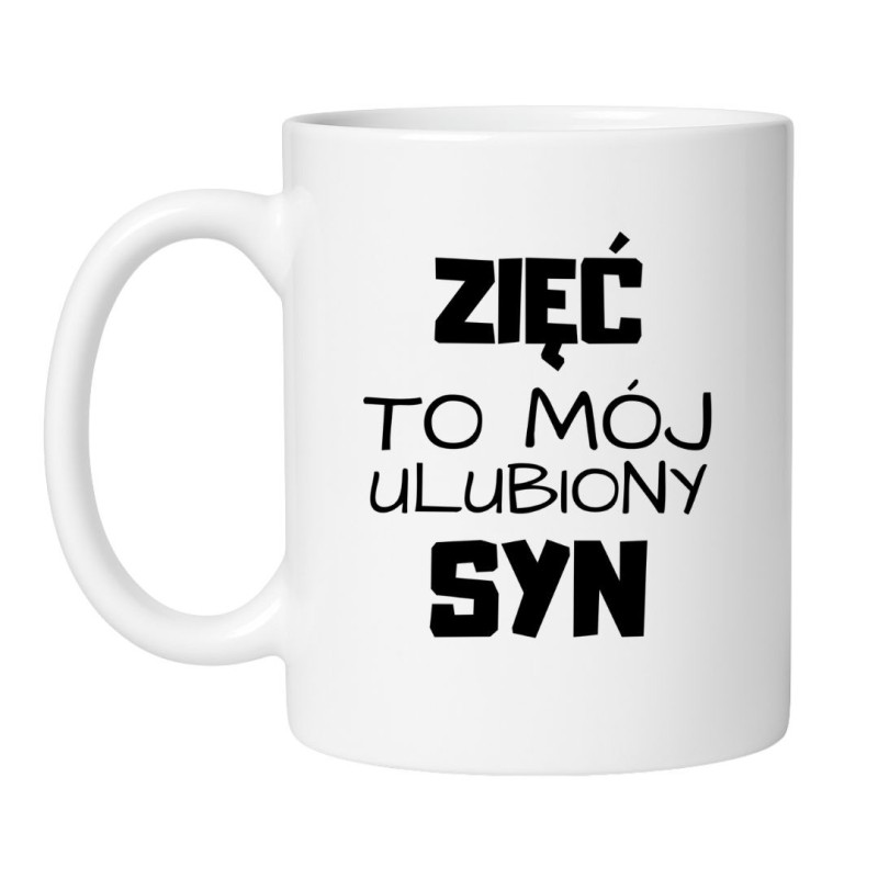 Kubek Zięć To Mój Ulubiony Syn