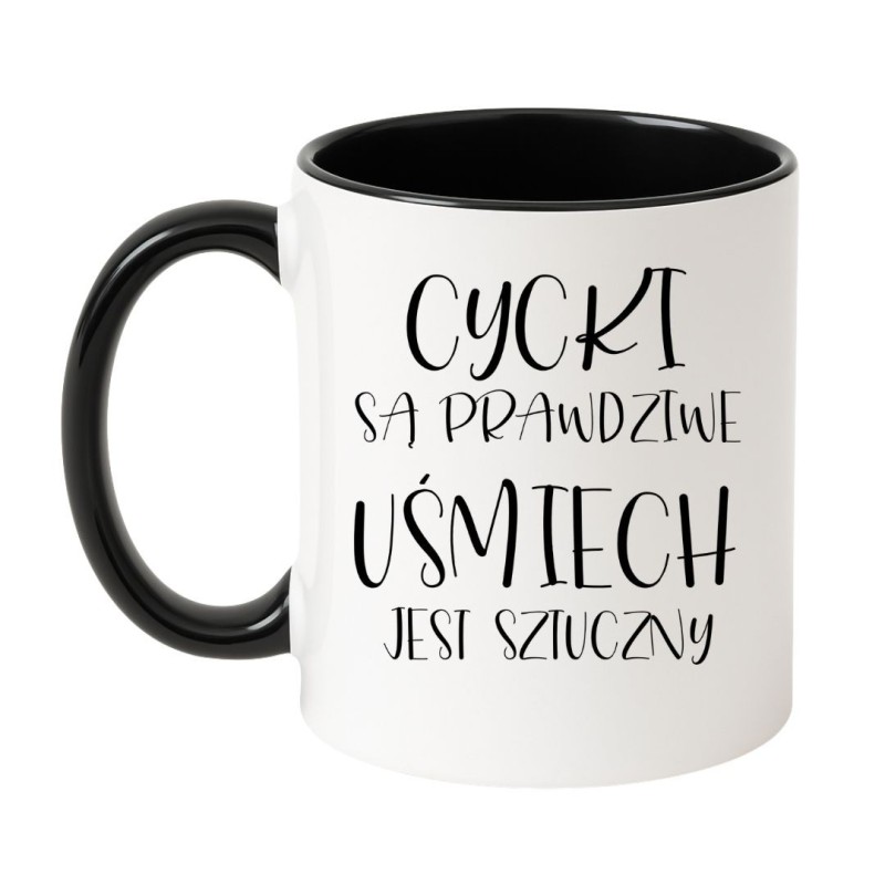 Śmieszny kubek „Cycki są prawdziwe, uśmiech jest sztuczny”
