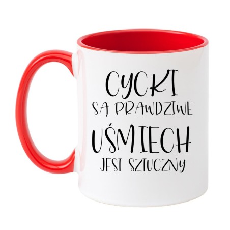 Śmieszny kubek „Cycki są prawdziwe, uśmiech jest sztuczny”