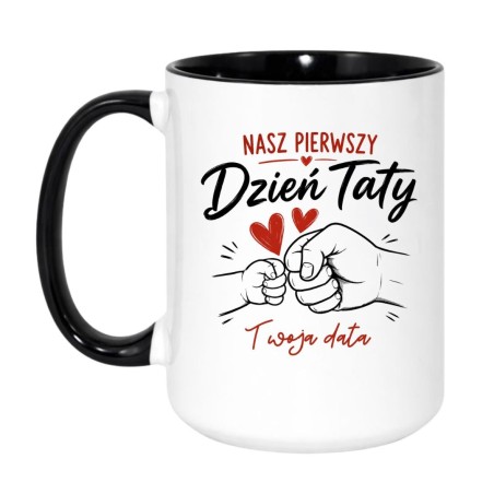 Kubek „Nasz Pierwszy Dzień Taty” z personalizowaną datą – wyjątkowy prezent dla świeżo upieczonego taty