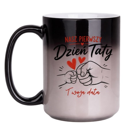 Kubek magiczny „Nasz Pierwszy Dzień Taty” z personalizowaną datą