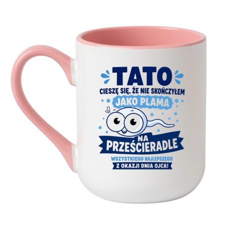 Kubek Tato Cieszę Się, Że Nie Skończyłem Jako Plama | Prezent na Dzień Ojca