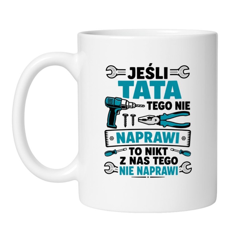 Kubek Jeśli Tata Tego Nie Naprawi