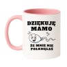 Kubek „Dziękuję Mamo, Że Mnie Nie Połknęłaś” – zabawny prezent dla mamy