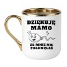 Kubek „Dziękuję Mamo, Że Mnie Nie Połknęłaś”