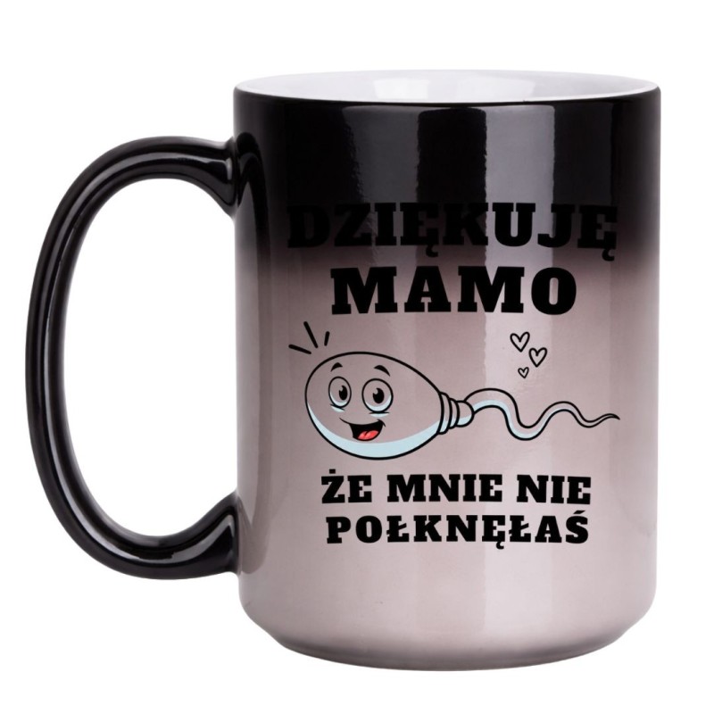 Magiczny kubek zmieniający kolor „Dziękuję Mamo, Że Mnie Nie Połknęłaś” – zabawny prezent dla mamy z dużym dystansem