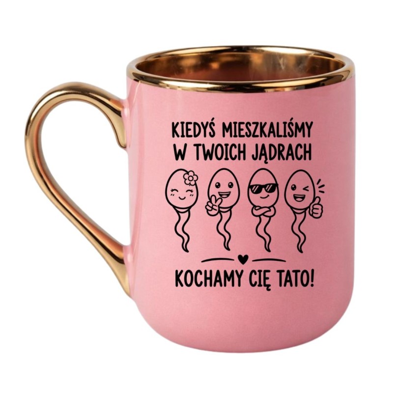 Kubek „Kiedyś mieszkaliśmy w Twoich jądrach. Kochamy Cię Tato!”