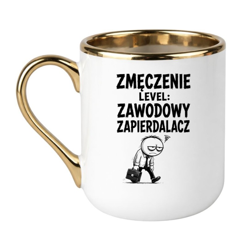 Śmieszny kubek do pracy „Zmęczenie Level: Zawodowy Zapierdalacz”