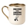 Śmieszny kubek do pracy z napisem Zmęczenie Level Zawodowy Zapierdalacz