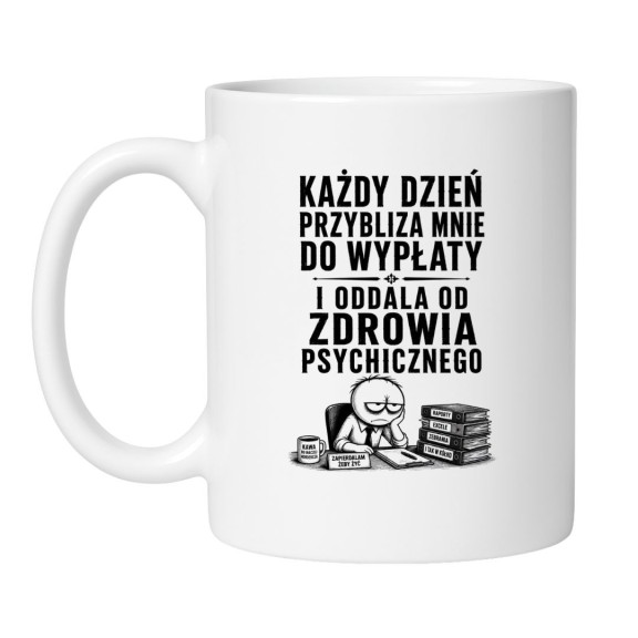 Śmieszny kubek do pracy z napisem o wypłacie