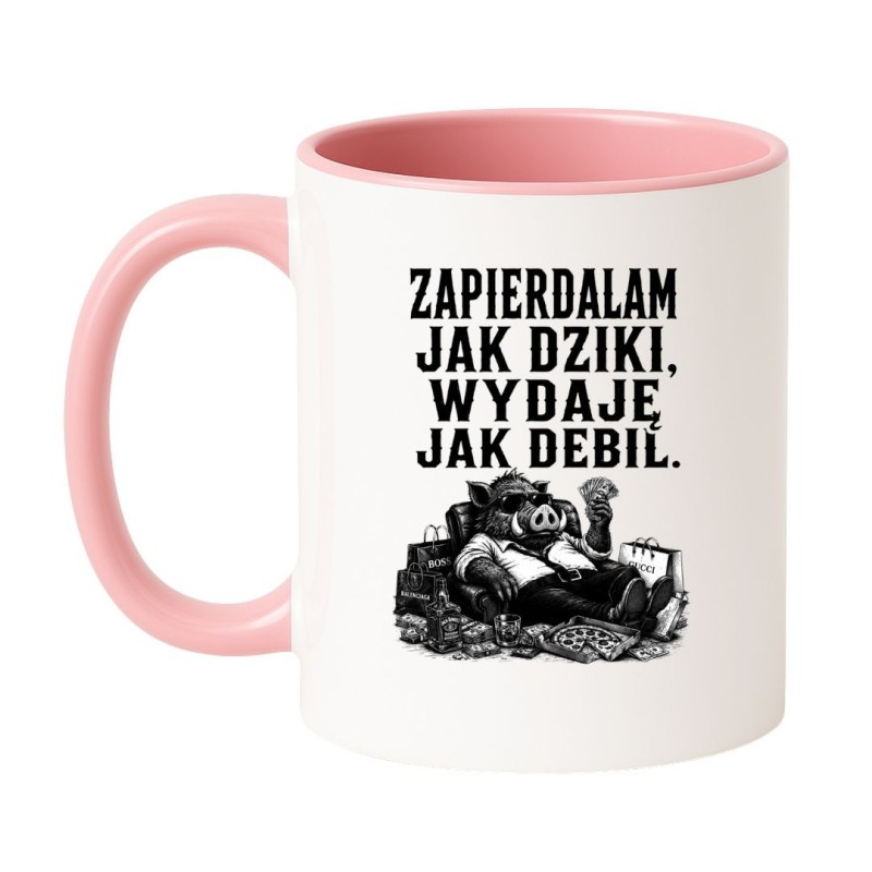Kubek z napisem Zapierdalam jak dzik wydaję jak debil