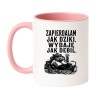 Kubek z napisem Zapierdalam jak dzik wydaję jak debil