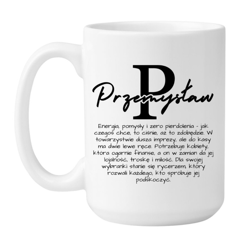 Kubek biały 450 ml z imieniem „Przemysław” i humorystycznym tekstem o osobowości dla faceta.