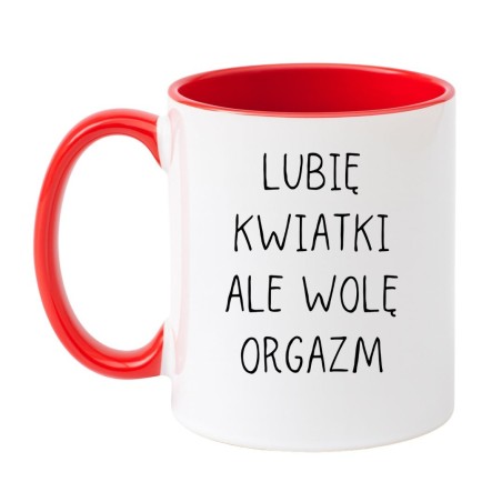 Kubek biało-czerwony 330 ml bez cenzury z napisem „Lubię kwiatki ale wolę orgazm” dla pary z humorem.