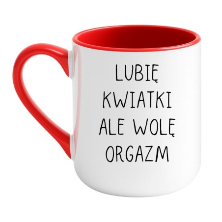 Elegancki kubek biało-czerwony 330 ml z zabawnym tekstem „Lubię kwiatki ale wolę orgazm” na prezent.