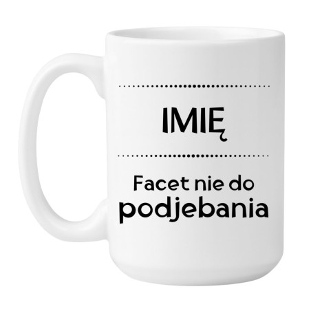 Personalizowany kubek biały 450 ml z imieniem – prezent dla prawdziwego twardziela